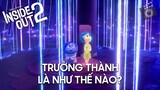 PHÂN TÍCH INSIDE OUT 2 - Thông điệp hoàn hảo về sự trưởng thành | movieOn