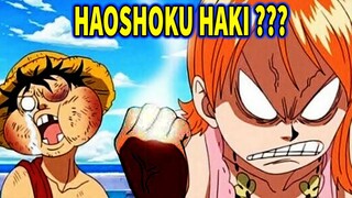 KEKUATAN HAKI NAMI DAPAT MEMBUAT LUFFY, ZORO, SANJI BABAK BELUR