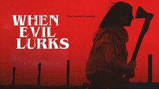 When Evil Lurks 2023 HORROR SUB INDO