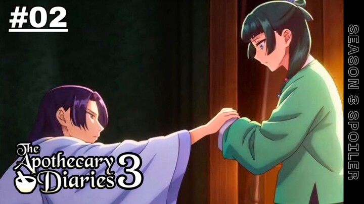 The Apothecary Diaries S3 Ep 2 - Jinshi tidur bersama Maomao!