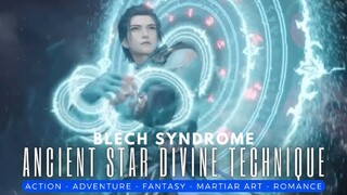 Ancient Star Divine Technique Episode 11 Sub Indonesia