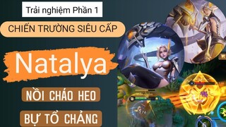 Chiến trường Siêu Cấp Natalya nồi cháo heo siêu to khổng lồ /Rum○●Natalya/ LIÊN QUÂN