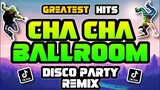 Nonstop Cha Cha Ballroom | Best Hits | Party Disco Remix 2023