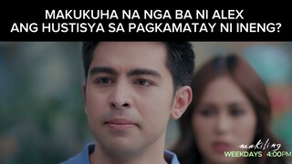 Makukuha na nga ba ni Alex ang hustisya para sa kanyang kapatid? (shorts) | Makiling