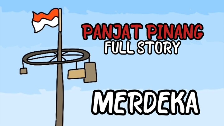 PANJAT PINANG DEMI MIE SEKARDUS,MERDEKA SCHOOL LIFE animation