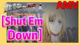 [Attack on Titan]  AMV | [Shut Em Down]