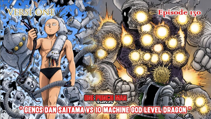 Alur Cerita One Punch Man (Versi ONE) - Episode 130 - Saitama dan Genos vs 10 Machine God "