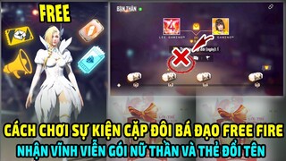 Hướng Dẫn Chi Tiết Cách Chơi Sự Kiện "Cặp Đôi Bá Đạo" "Kết Hôn Free Fire" Nhận Quà Ngon | Lee Gaming