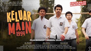 Keluar Main 1994 - Film Nostalgia Masa SMA | Arif Brata, Arie Kriting, Alisha Safitri, Oki Mabone!!