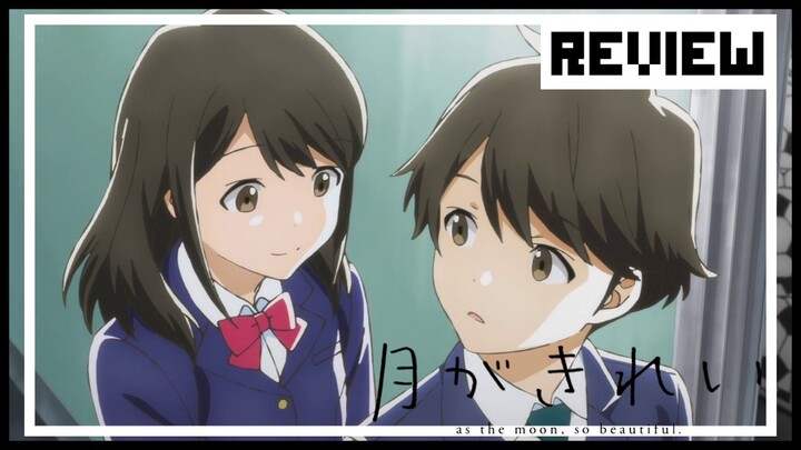 [REVIEW]tsuki ga kirei อนิเมะที่ไม่ต้องดึงดราม่ามาก คุณก็ร้องไห้เองได้