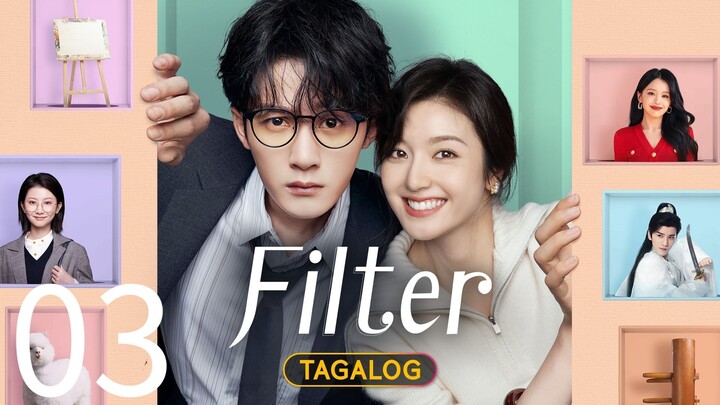 EP. 3 | 𝗙𝗜𝗟𝗧𝗘𝗥 | TAGALOG DUBBED