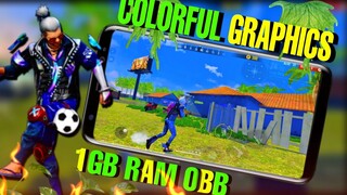 1gb ram Colorful Graphics Obb Fix lag Free Fire