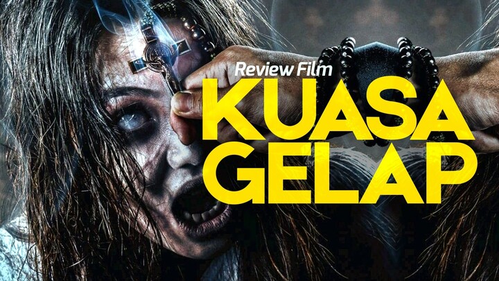 Review KUASA GELAP: Horor Exorcism Indonesia yang Sukses Bikin Tegang!? (NON SPOILER!)