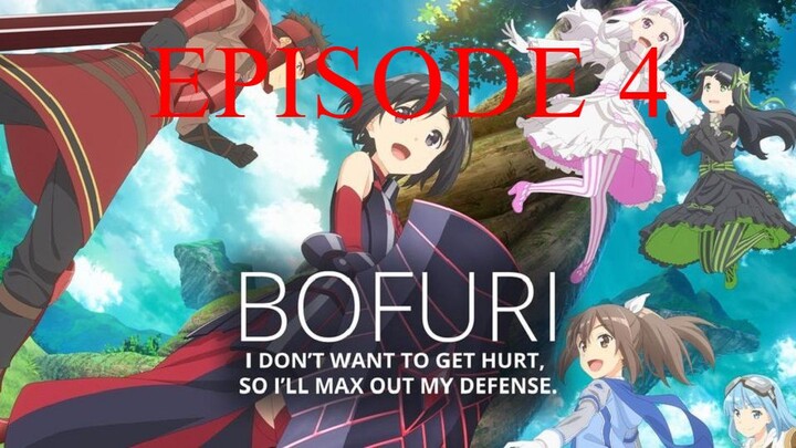 BOFURI: I Don't Want to Get Hurt, so I'll Max Out My Defense 2nd Season Episode 4