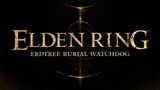 Elden Ring - Erdtree Burial Watchdog Boss Fight Stormfoot Catacombs