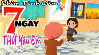 PHIM NGẮN : 7 NGÀY THỬ YÊU EM PHIÊN BẢN TÌNH CẢM PLAY TOGETHER