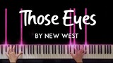 Those Eyes by New West piano cover + sheet music
