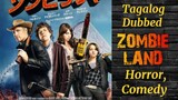 *Zombie land* ( TAGALOG DUBBED ) Horror, Comedy