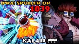 [PRA] SPOILER OP 1039 - BIG MOM TUMBANG ??? | MISTERI JURUS KID !!! | [PRA] SPOILER ONE PIECE 1039