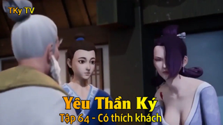 Yêu Thần Ký Tập 64 - Có thích khách