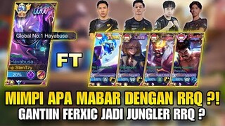 MABAR DENGAN RRQ ! MIMPI APA GW GANTIIN FERXIC JADI JUNGLER RRQ ! Stenly Hayabusa Mobile Legends !