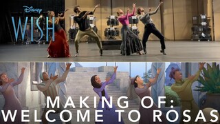 Disney's Wish | Making of "Welcome to Rosas"