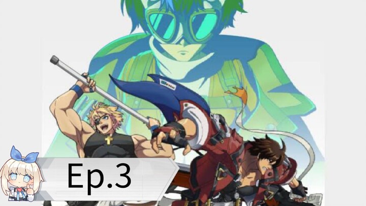 Guilty Gear Strive: Dual Rulers (Episode 3) Eng sub