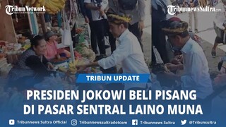 Momen Presiden Joko Widodo Hampiri Pedagang di Pasar Sentral Laino Muna Sultra, Hingga Beli Pisang