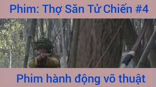 Phim Hành Động Thợ Săn Tử Chiến #4