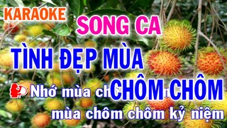 Karaoke Tình Đẹp Mùa Chôm Chôm Song Ca Nhạc Sống - Phối Mới Dễ Hát - Nhật Nguyễn