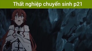 Thất nghiệp chuyển sinh p21