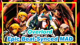 Overlord|【Beat-Synced Scene】Longlive The Sorcerer Kingdom！