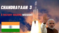 Chandrayaan 3 : A History-Making Mission for India