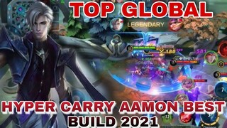 HYPER CARRY AAMON BEST BUILD 2021 | TOP GLOBAL | MOBILE LEGENDS