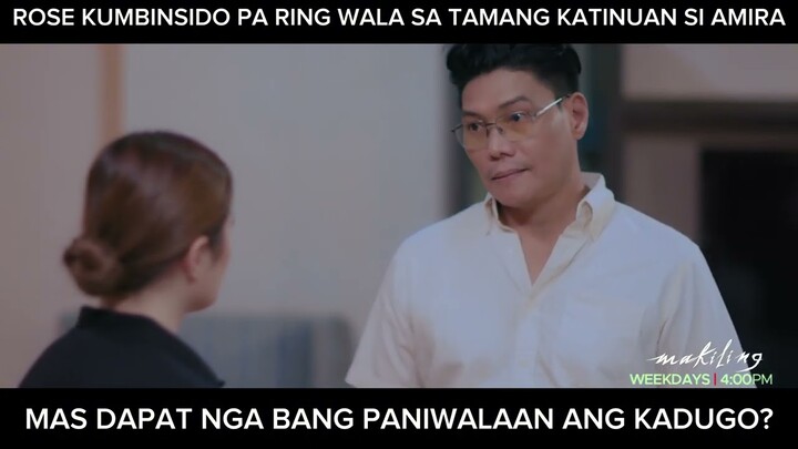Rose, kumbinsido pa ring wala sa tamang katinuan ang kapatid? (shorts) | Makiling
