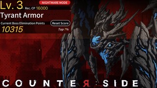 Danger Close Season 10 Tyrant Armor Score 10315 | Counter:Side