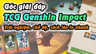 Góc Giải Đáp | Tất tần tật về TCG Genshin Impact | Chế độ, cách lên lv nhanh