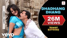 Dhadhang Dhang Lyric Video Rowdy Rathore Akshay Sonakshi Shreya Ghoshal Sajid Wajid
