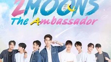 2 MOONS THE AMBASSADOR EP 2 ENG SUB(2022)