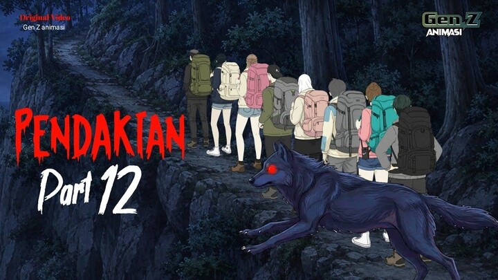 PENDAKIAN PART 12  GEN Z ANIMASI
