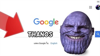 Thanos!! บุกGoogle ต้องดู (ห้ามพลาด)