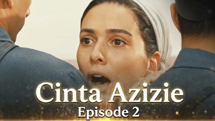 Cinta Azize ( Vatanim Sensin) Episode 2 Subtitle Indonesia