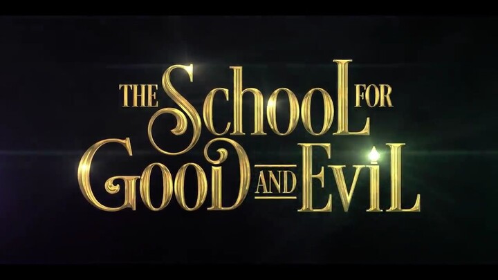 The School for Good & Evil Official First Teaser | (2022)