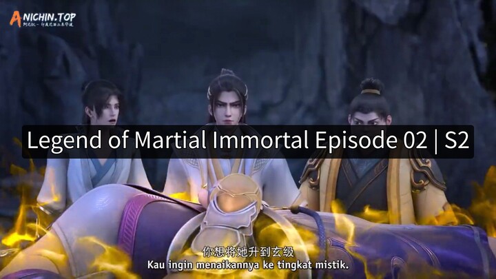 Legend of Martial Immortal Episode 02 | S2 - 720p