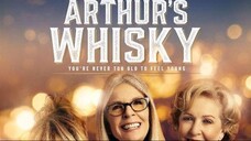 Arthur’s Whisky _ Official Trailer _ 2024