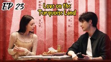 [ENG] EP 23 Love on the Turquoise Land