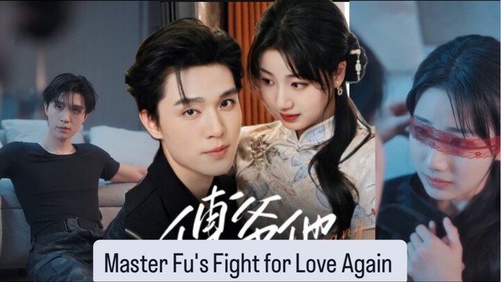 Master Fu's Fight for Love Again (2025) eng sub (Claiming His Brother's Bride)
