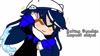 {Rating Genshin Impact Ships!✨}