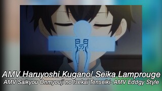 AMV Haruyoshi Kugano/Seika Lamprouge - AMV Saikyou Onmyouji no Isekai Tenseiki-AMV Eddgy Style