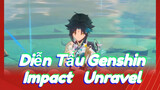 Diễn Tấu Genshin Impact Unravel